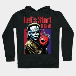 let's start a cult! Hoodie